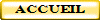 ACCUEIL